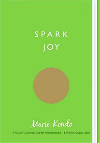 Spark Joy: Illusztrált útmutató a japán takarítás művészetéhez