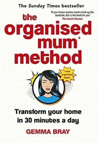 A szervezett anya módszer: Alakítsa át otthonát napi 30 perc alatt